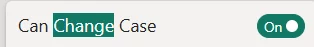 Auto-complete Filter: When 'Can Change Case' is enabled (the default), text typed in the entry text box can have