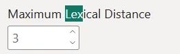 Auto-complete Filter: 'Maximum Lexical Distance' lets you fine-tune how similar pick list suggestions need to be