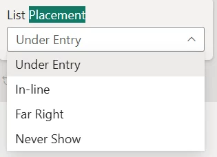 Auto-complete Filter: 'List Placement' lets you change where the pick list is placed