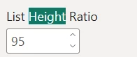 Auto-complete Filter: 'List Height Ratio' lets you control the maximum size of the pick list